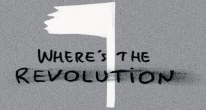 where's the revolution